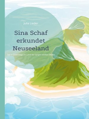 cover image of Sina Schaf erkundet Neuseeland